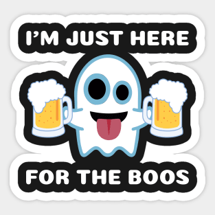 I'm Just Here For The Boos Halloween Sticker